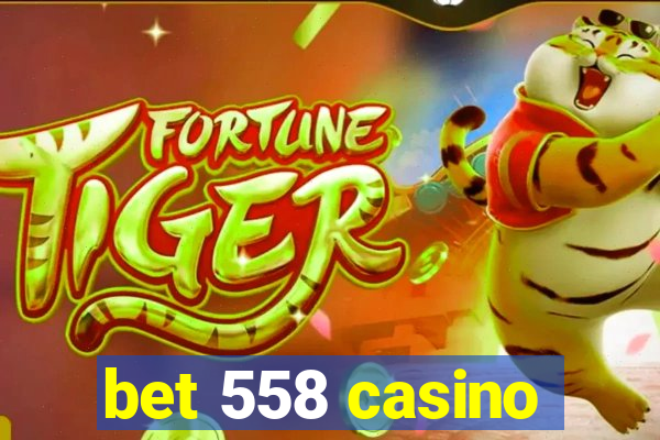 bet 558 casino